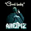 Areipiz - Good Lucky - Single